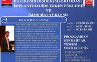 İMPLANTOLOJİDE ERKEN YÜKLEME ve İMMEDİAT YÜKLEME